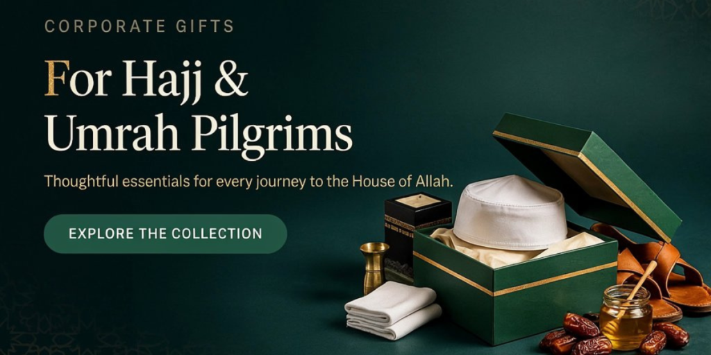 Corporate Gifts For Hajj & Umrah Pilgrims
